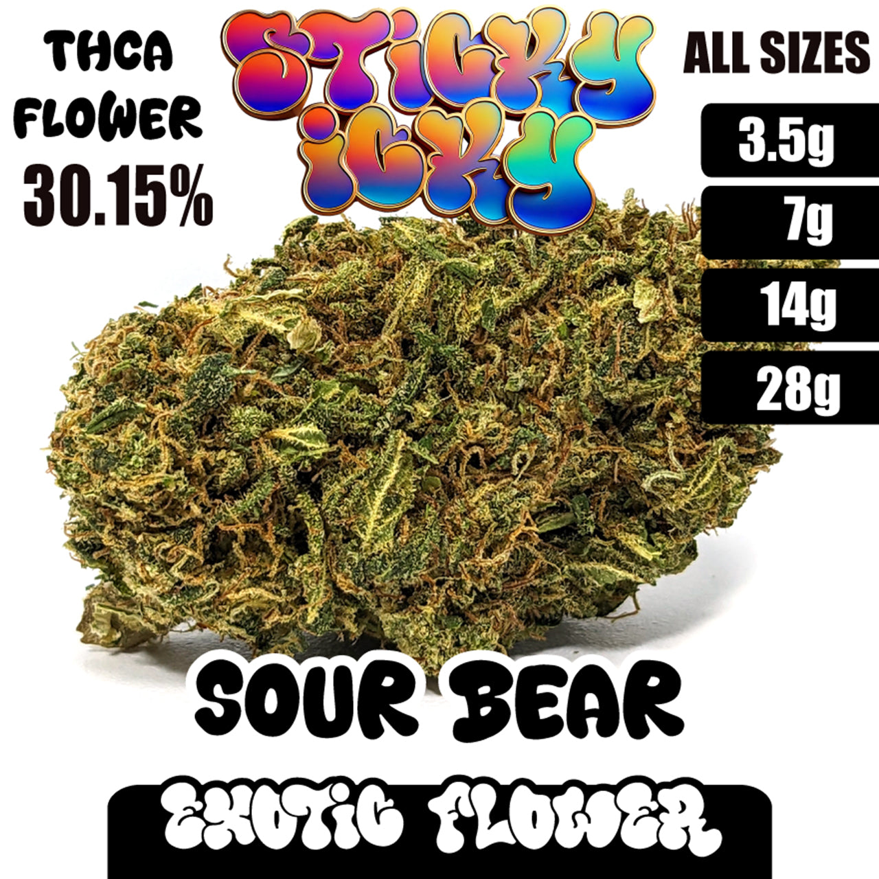 Sticky Icky - THCA Exotic Flower - Sour Bear [Hybrid]