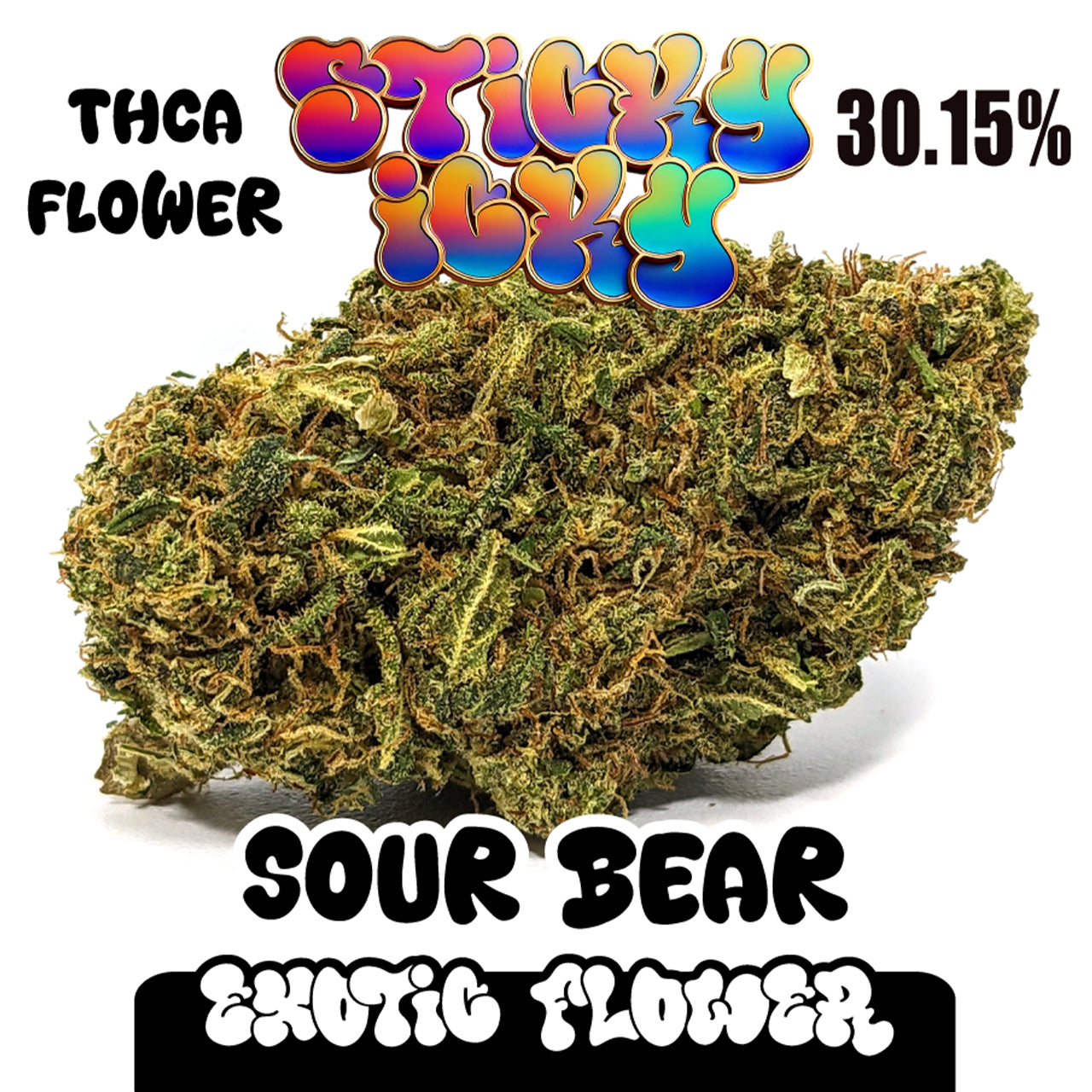 Sticky Icky - THCA Exotic Flower - Sour Bear [Hybrid]