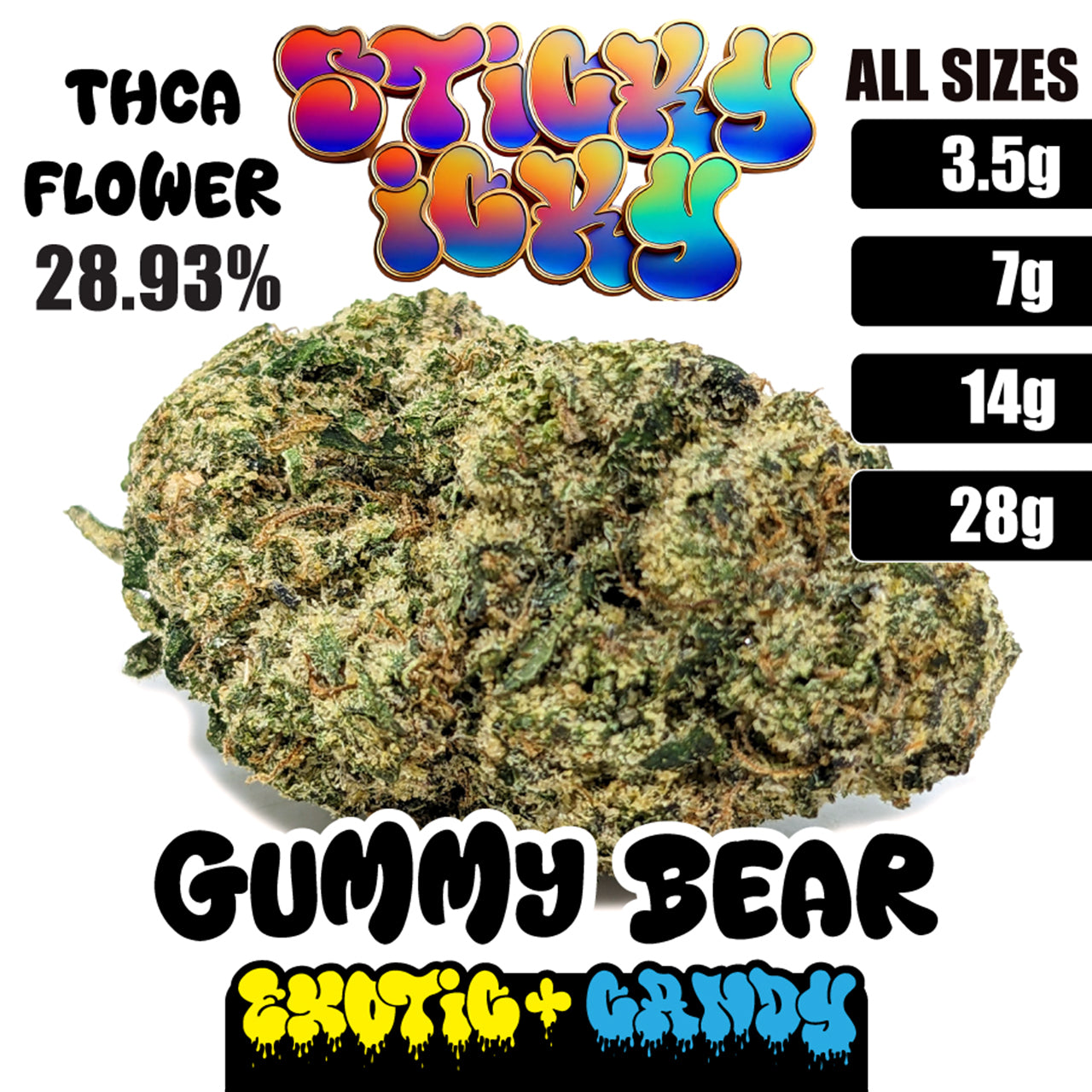 Sticky Icky - THCA Exotic+ Candy Flower - Gummy Bear [Hybrid]