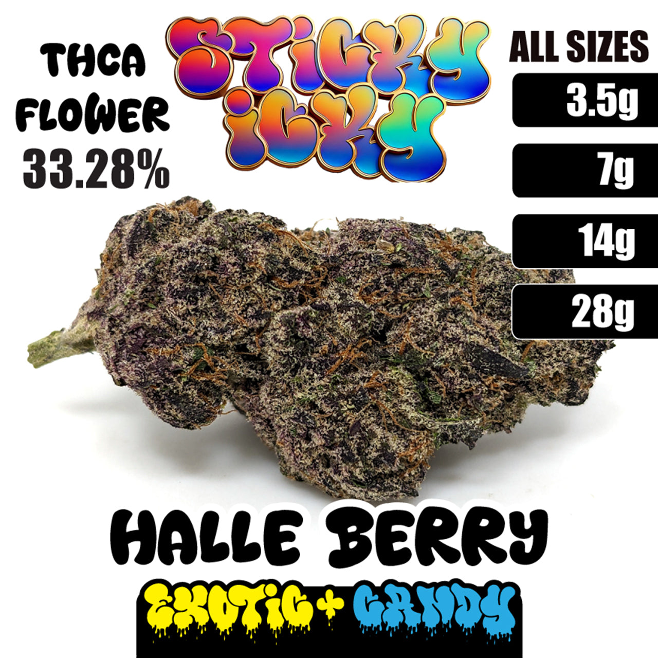 Sticky Icky - THCA Exotic+ Candy Flower - Halle Berry [Hybrid]